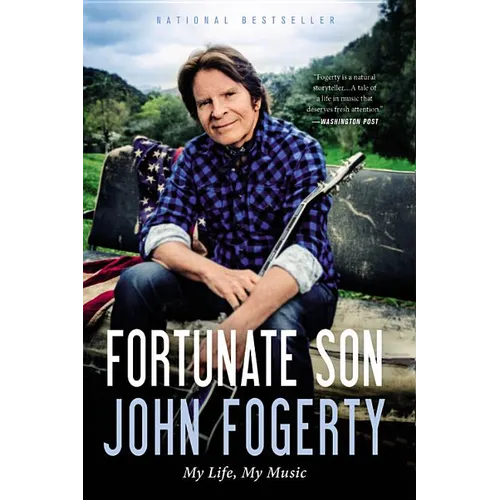 Fortunate Son: My Life, My Music