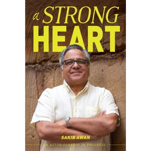 A Strong Heart: An Autobiography in Progress