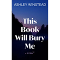 This Book Will Bury Me