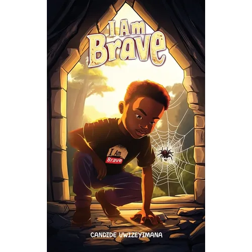 I Am Brave