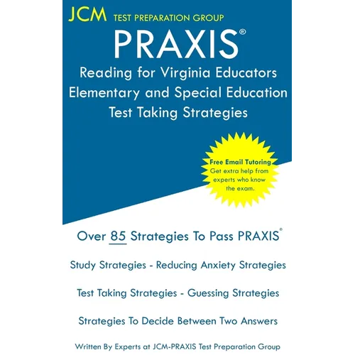 PRAXIS Reading for Virginia Educators: Elementary and Special Education - Test Taking Strategies: PRAXIS 5306 Exam - Free Online Tutoring