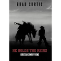 He Holds the Reins: Christian Cowboy Poems