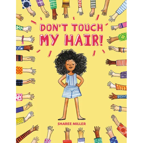 Don't Touch My Hair!