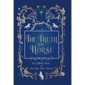 The Truth of the Horse