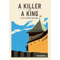 A Killer and a King