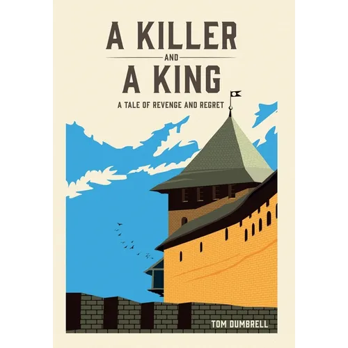 A Killer and a King