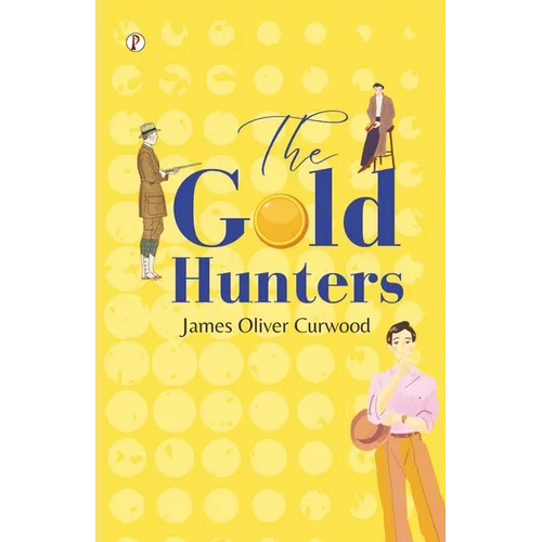 The Gold Hunters