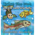 Tyler the Fish and the Lake Erie Bully