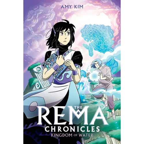Kingdom of Water: A Graphic Novel (the Rema Chronicles #2)