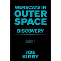 Werecats in Outer Space: Book 1 Discovery