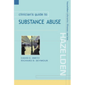 Clinician's Guide to Substance Abuse
