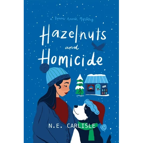 Hazelnuts and Homicide: A Bonne Année Mystery
