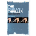 The Vigilante Thriller: Violence, Spectatorship and Identification in American Cinema, 1970-76