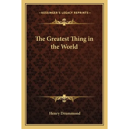 The Greatest Thing in the World