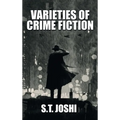 Varieties of Crime Fiction