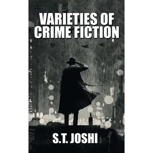 Varieties of Crime Fiction