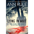 Lying in Wait and Other True Cases