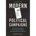 Modern Political Campaigns: How Professionalism, Technology, and Speed Have Revolutionized Elections
