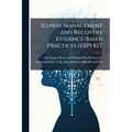 Illness Management and Recovery Evidence-Based Practices (EBP) KIT