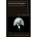 Frederick Douglass: The Philosophical Writings