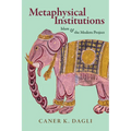 Metaphysical Institutions: Islam and the Modern Project