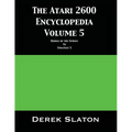 The Atari 2600 Encyclopedia Volume 5