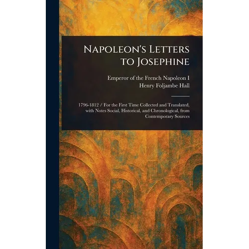 Napoleon's Letters to Josephine