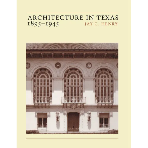 Architecture in Texas: 1895-1945