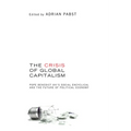 The Crisis of Global Capitalism: Pope Benedict XVI's Social Encyclical and the Future of Political Economy