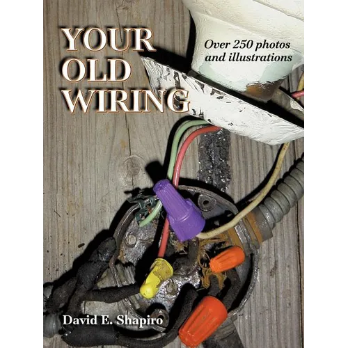 Your Old Wiring