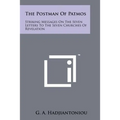 The Postman Of Patmos: Striking Messages On The Seven Letters To The Seven Churches Of Revelation
