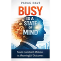 Busy is a State of Mind