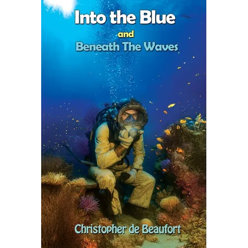 Into the Blue and Beneath The Waves: Navigating the deep waters of life