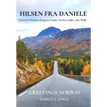 Hilsen fra Daniele, Greetings Norway: In Search of Purpose, Forgotten Friends, Northern Lights, and a Wallet