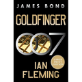 Goldfinger: A James Bond Novel