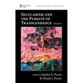 Secularism and the Pursuit of Transcendence, Volume I