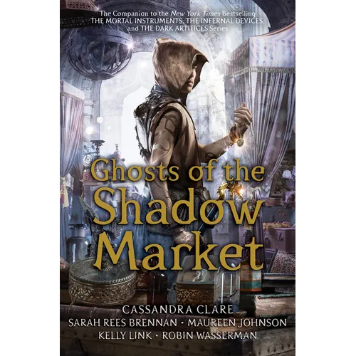 Ghosts of the Shadow Market