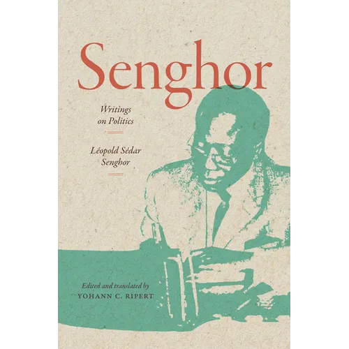 Senghor: Writings on Politics