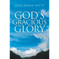 God's Gracious Glory: A Book of Poetry and Photography