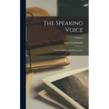 The Speaking Voice: Its Development And Preservation; Volume 2