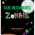 Our Neighbor's a Zombie