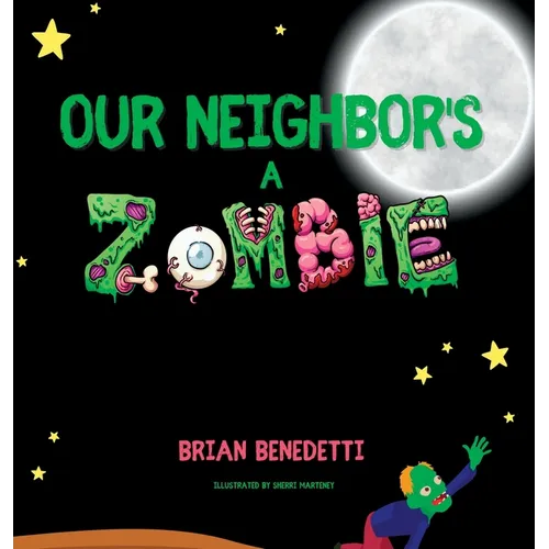 Our Neighbor's a Zombie