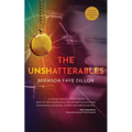 The Unshatterables