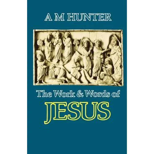 The Work and Words of Jesus
