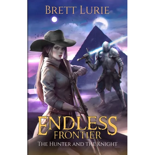 Endless Frontier: The Hunter and the Knight