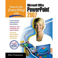 How to Do Everything with Microsoft Office PowerPoint 2007