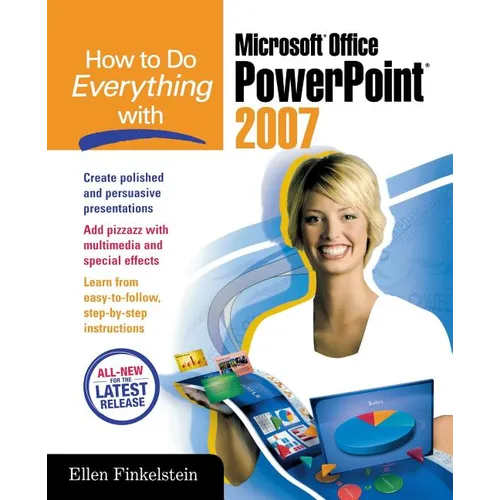 How to Do Everything with Microsoft Office PowerPoint 2007