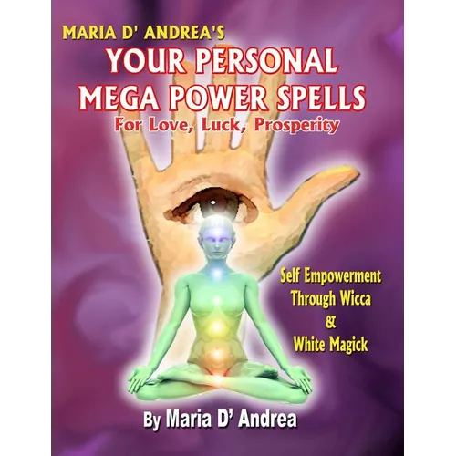 Your Personal Mega Power Spells - For Love, Luck, Prosperity