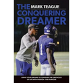 The Conquering Dreamer: Using Your Dreams to Conquer the Obstacles of Life With Passion and Purpose