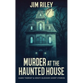 Murder at the Haunted House